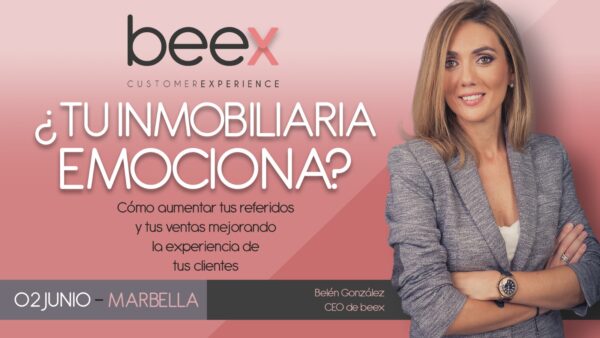 beex - Customer Experience by Belén González - Curso presencial "¿Tu inmobiliaria emociona?"
