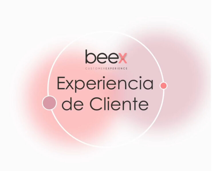 beex - Customer Experience by Belén González - Fundamentos de la experiencia de cliente